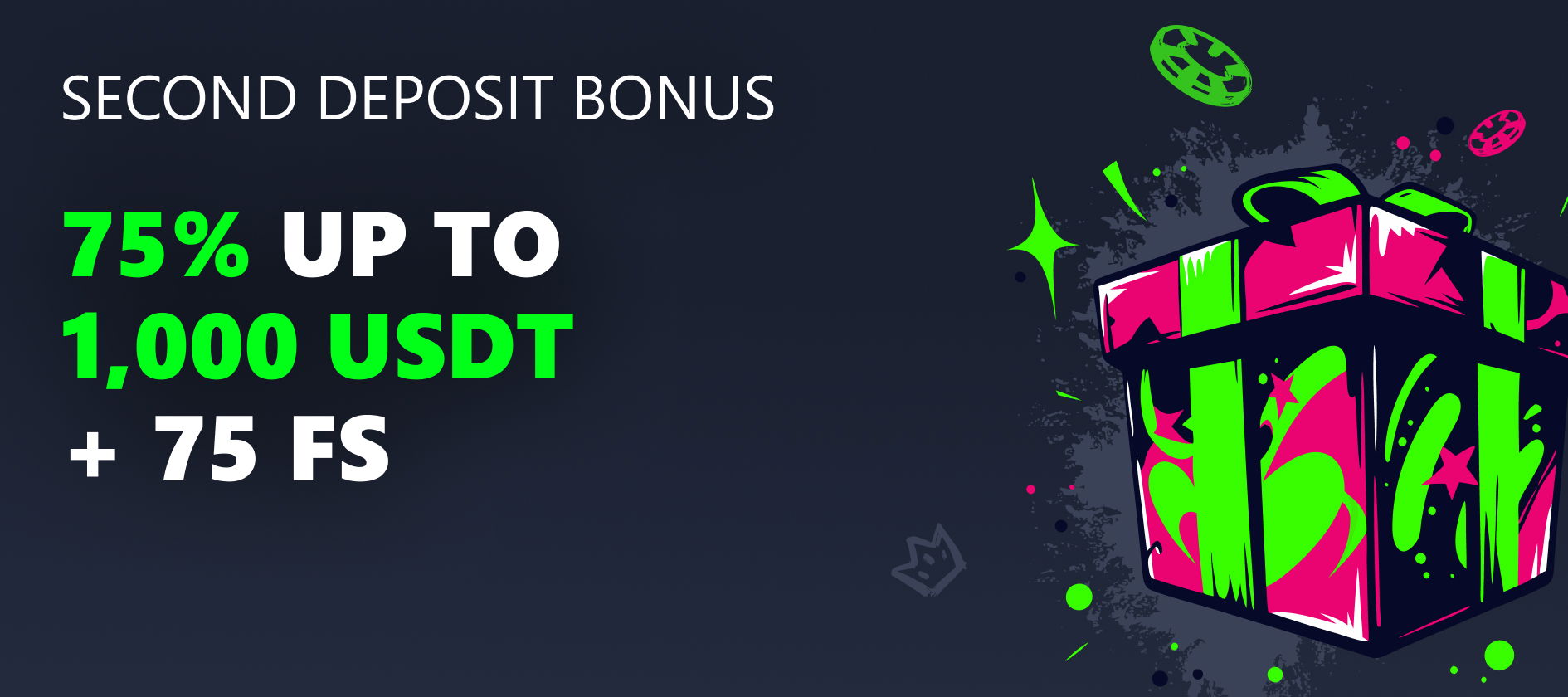 Second Deposit Bonus